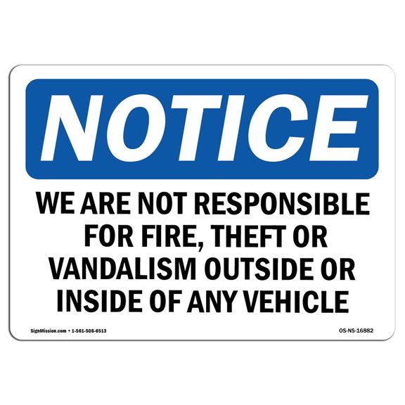 OSHA Notice Sign - NOTICE We Are Not Responsible For Vandalism Vehicle | Decal | Protect Your Business, Work Site |  Made in the USA