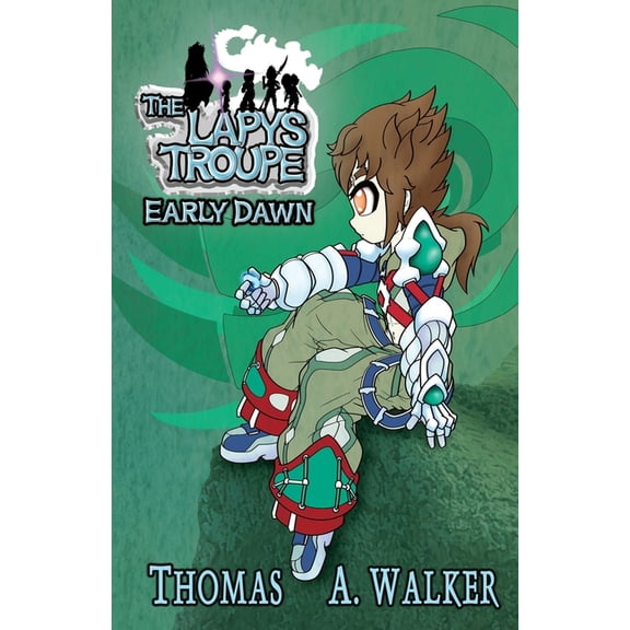 The Lapys Troupe: Early Dawn, (Paperback)