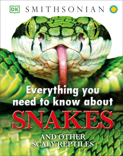 Everything You Need to Know about Snakes (Hardcover)