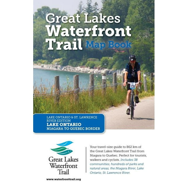 Great Lakes Waterfront Trail Map Great Lakes Waterfront Trail Map Book : Lake Ontario And St. Lawrence River  Edition (Paperback) - Walmart.com