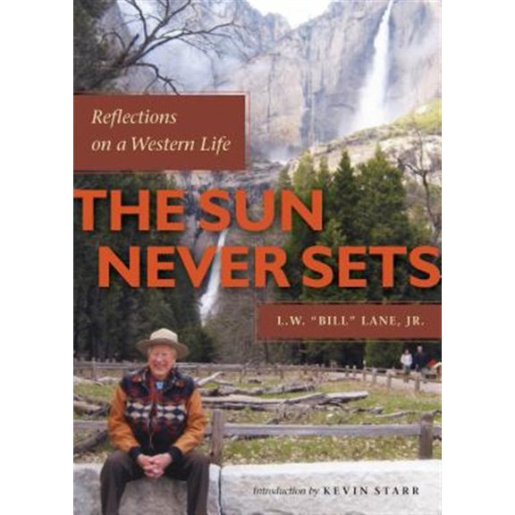 Pre-Owned The Sun Never Sets : Reflections on a Western Life (Hardcover)