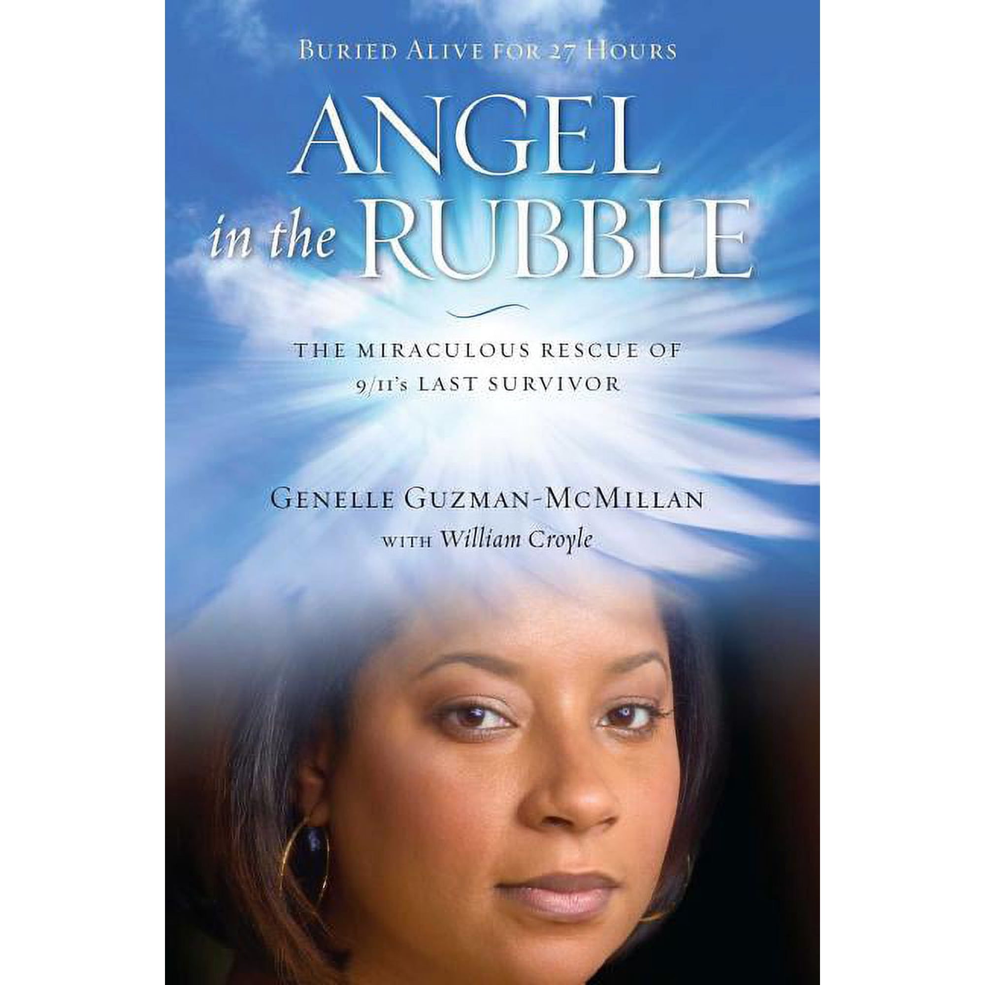 An Inspiring Memoir Angel in the Rubble: The Miraculous Rescue of 9/11's Last Survivor, (Paperback)
