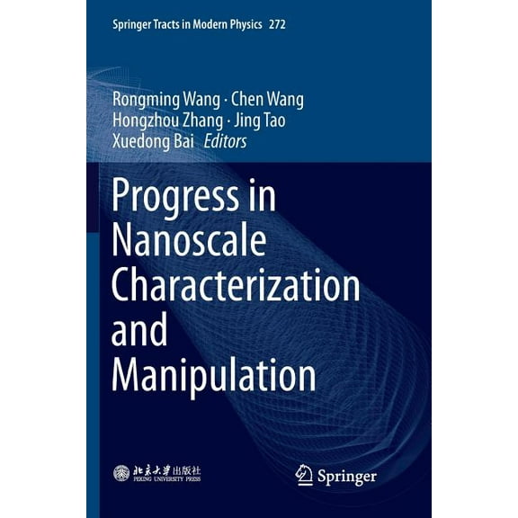 Springer Tracts in Modern Physics Progress in Nanoscale Characterization and Manipulation, Book 272, (Paperback)