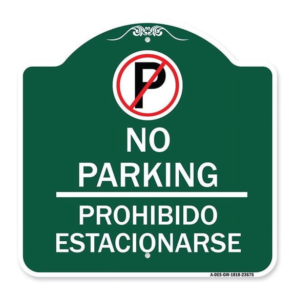 SignMission Designer Series Sign - No Parking Prohibido Estacionarse (With No Parking Symbol) | Green & White 18" X 18" Heavy-Gauge Aluminum Architectural Sign | Made in the USA