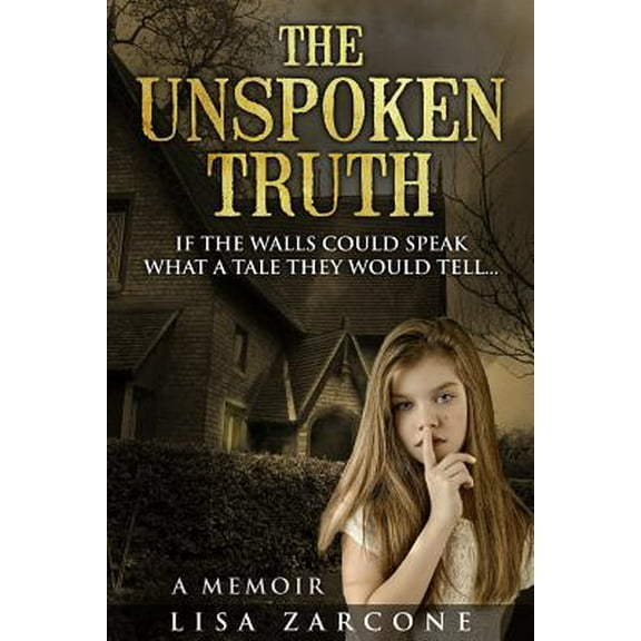 The Unspoken Truth (Paperback)
