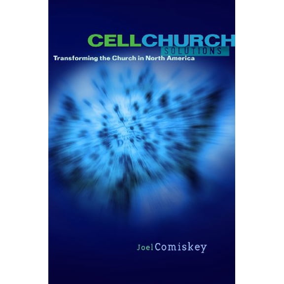 Pre-Owned Cell Church Solutions: Tranforming the Church in North America (Paperback) 0975581902 9780975581902