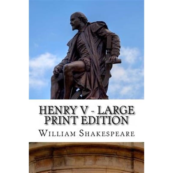 Pre-Owned Henry V - Large Print Edition: The Life of King Henry the Fifth: A Play (Paperback)(Large Print)
