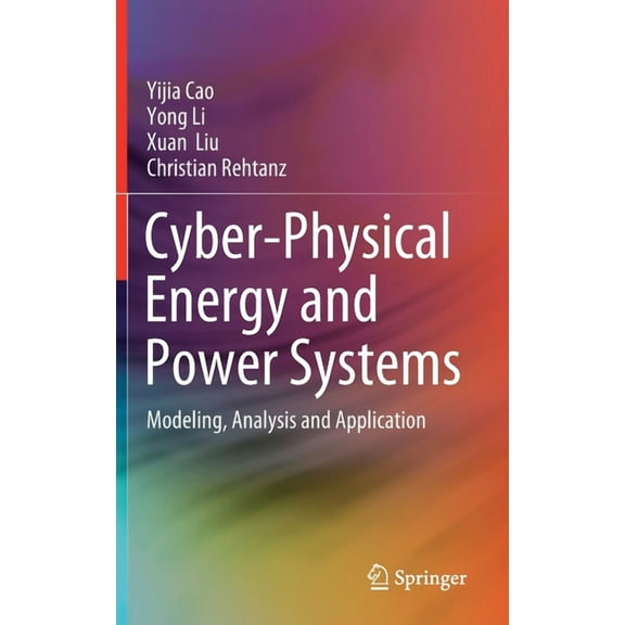 Cyber-Physical Energy and Power Systems: Modeling, Analysis and Application, (Hardcover)