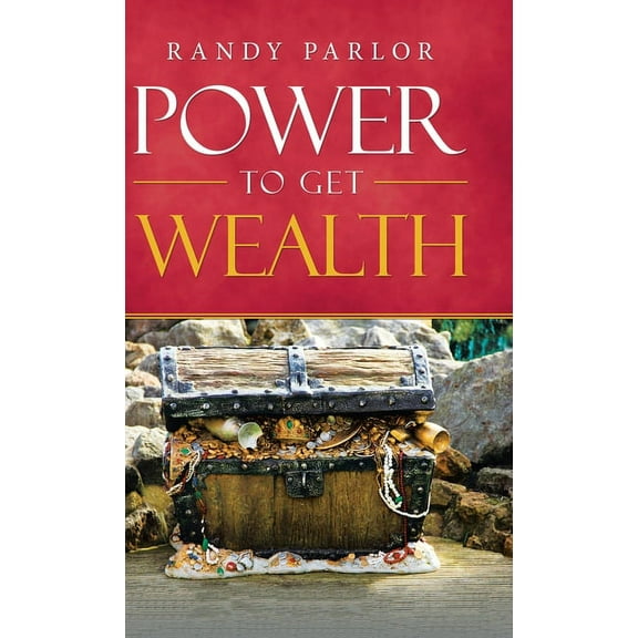 Power to Get Wealth (Hardcover)