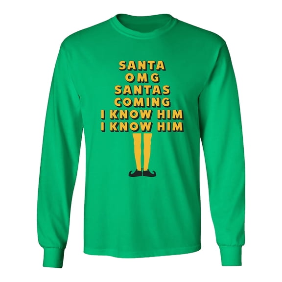 Santas Coming, OMG I Know Him Adult Long Sleeve T-shirt in Green