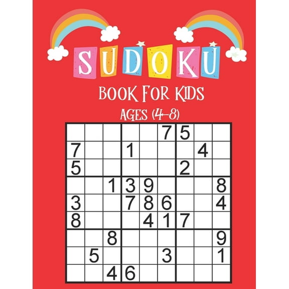 Sudoku Book for Kids Ages 4-8: Sudoku For Kids Ages 4-8,196 Easy Sudoku Puzzles For Kids And Beginners 9x9 With Solution, (Paperback)