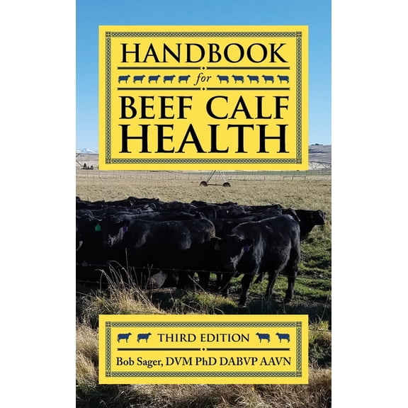 Handbook for Beef Calf Health (Hardcover)