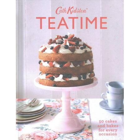 - Cath Kidston Teatime : 50 Cakes and Bakes for Every Occasion