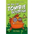 thumbnail image 1 of Pre-Owned My Big Fat Zombie Goldfish: My Big Fat Zombie Goldfish (Series #1) (Hardcover), 1 of 1