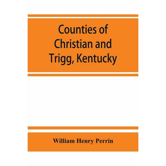 Counties of Christian and Trigg, Kentucky, (Paperback)
