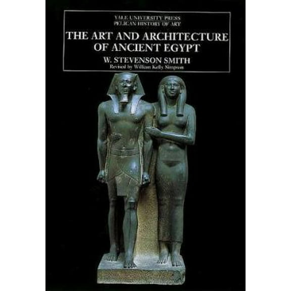 Pre-Owned The Art and Architecture of Ancient Egypt (The Yale University Press Pelican History of Art) (Paperback) 0300053282 9780300053289