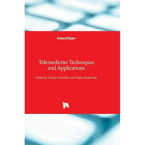 Telemedicine : Techniques and Applications (Hardcover)