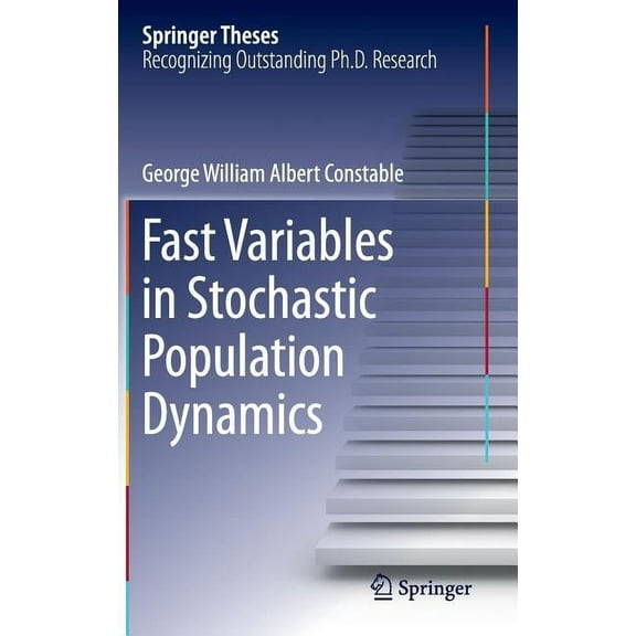 Springer Theses Fast Variables in Stochastic Population Dynamics, (Hardcover)
