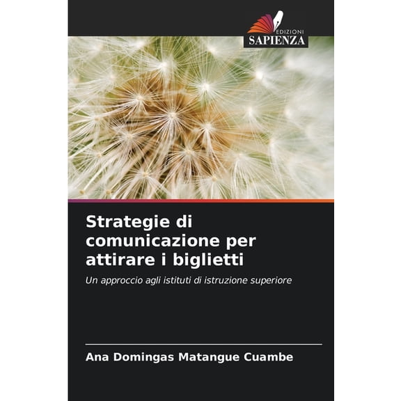 Strategie di comunicazione per attirare i biglietti, (Paperback)
