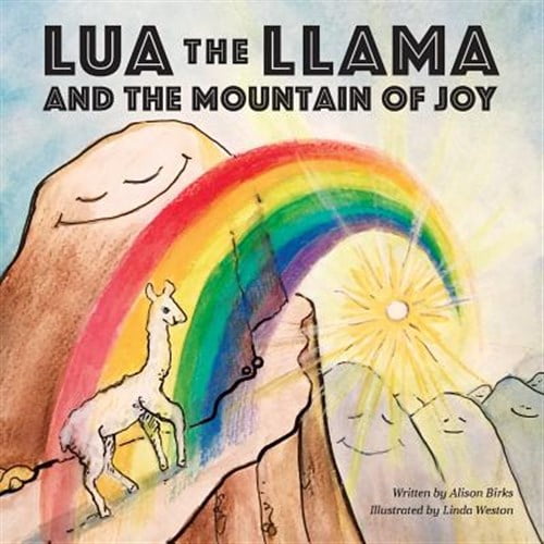 Pre-Owned Lua the Llama and the Mountain of Joy (Paperback) 0999720805 9780999720806
