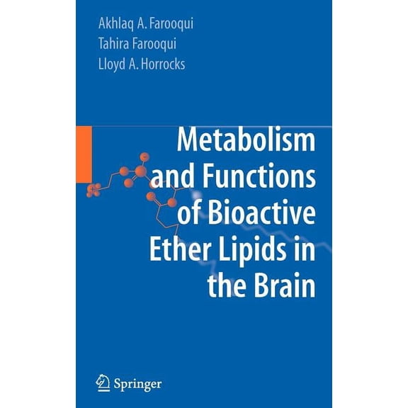 Metabolism and Functions of Bioactive Ether Lipids in the Brain, (Hardcover)