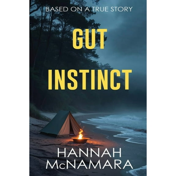 Gut Instinct: Based on a True Story, (Paperback)