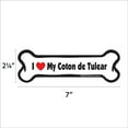thumbnail image 2 of Imagine This Bone Car Magnet, I Love My Coton De Tulear, 2-Inch by 7-Inch, 2 of 3
