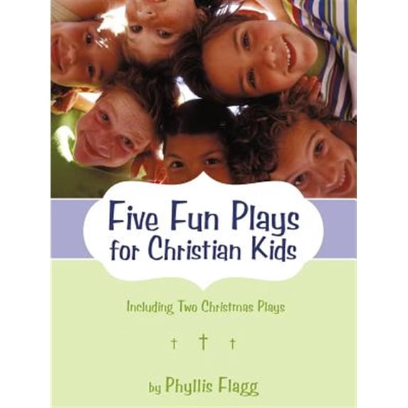 Pre-Owned Five Fun Plays for Christian Kids : Including Two Christmas Plays