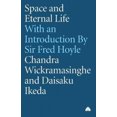thumbnail image 1 of Space and Eternal Life: With an Introduction By Sir Fred Hoyle, 1 of 2