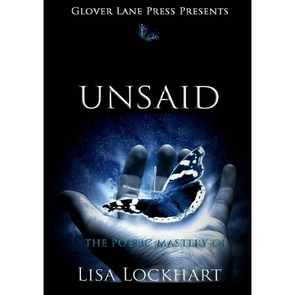 Unsaid; The Poetic Mastery of, (Paperback)