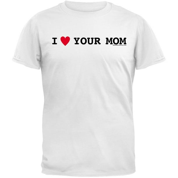 Old Glory - I Love Your Mom T-Shirt - Walmart.com - Walmart.com