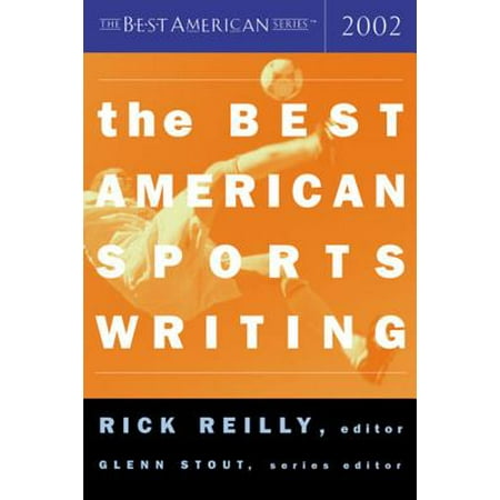 The Best American Sports Writing 2002 (Rick Reilly Best Columns)