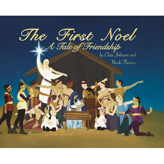 The First Noel A Tale of Friendship, (Hardcover)
