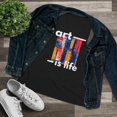 thumbnail image 3 of "Art Is Life" Women's Cotton Graphic Tee, 3 of 4
