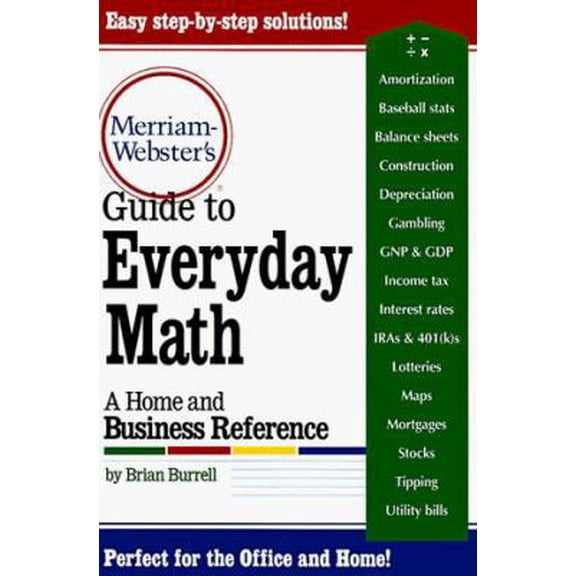 Pre-Owned Merriam-Webster's Guide to Everyday Math : A Home and Business Reference (Paperback) 0877796211 9780877796213