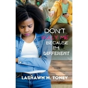 Don't Bully Me Because I'm Different (Paperback)