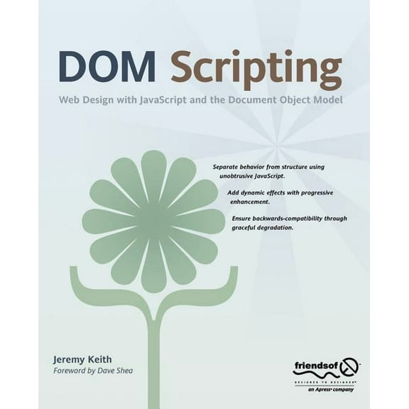 DOM Scripting: Web Design with JavaScript and the Document Object Model (Paperback)