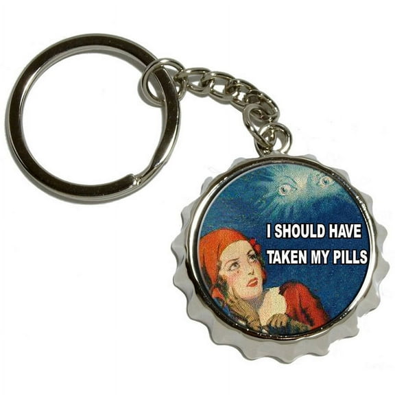 I Should Have Taken My Pills, Vintage Pulp Magazine Cover, Nickel Plated Metal Popcap Bottle Opener Keychain Key Ring