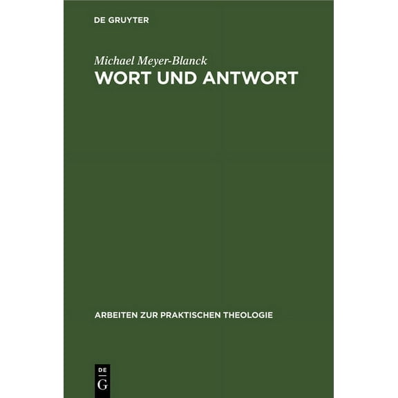 Arbeiten Zur Praktischen Theologie: Wort und Antwort (Hardcover)