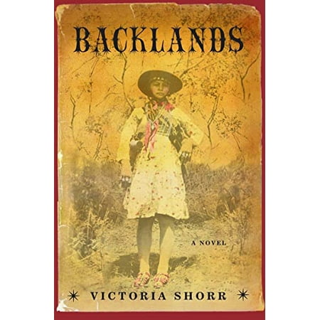 Pre-Owned Backlands : A Novel 9780393246025 Used