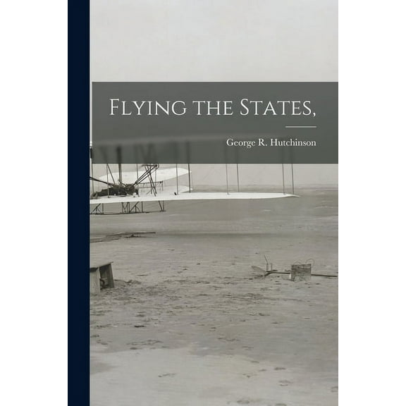 Flying the States,, (Paperback)