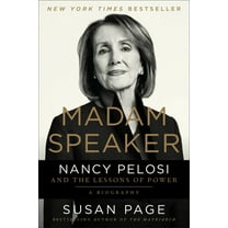 Madam Speaker : Nancy Pelosi and the Lessons of Power (Paperback)