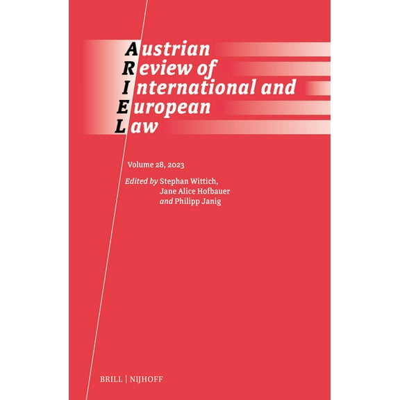 Austrian Review of International and Eur Austrian Review of International and European Law, 2023, Book 28, (Hardcover)