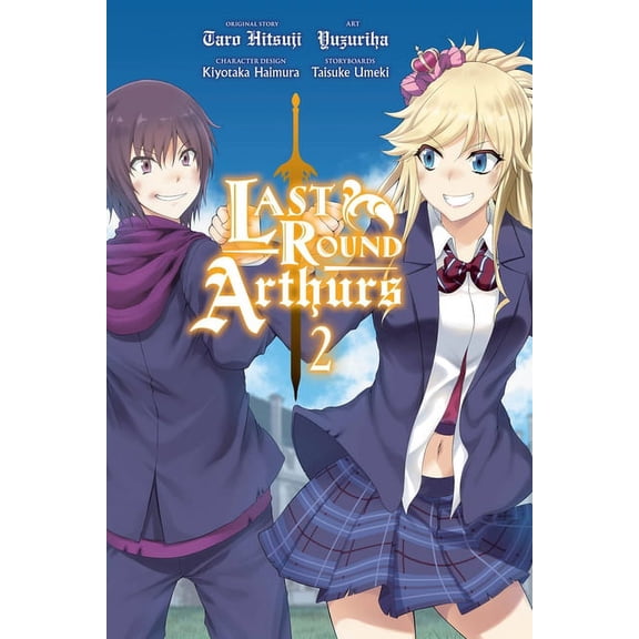 Last Round Arthurs (manga): Last Round Arthurs, Vol. 2 (manga) (Series #2) (Paperback)