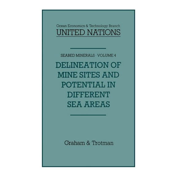 Seabed Minerals Delineation of Mine-Sites and Potential in Different Sea Areas, Book 4, (Paperback)
