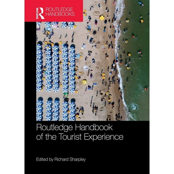 Routledge Handbook of the Tourist Experience, (Paperback)