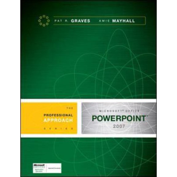 Pre-Owned Microsoft Powerpoint 2007: A Professional Approach (Paperback) 0073519189 9780073519180