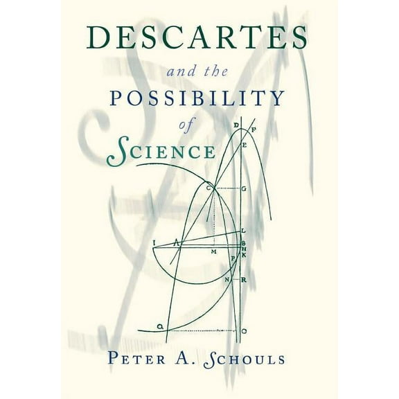 Descartes and the Possibility of Science, (Hardcover)