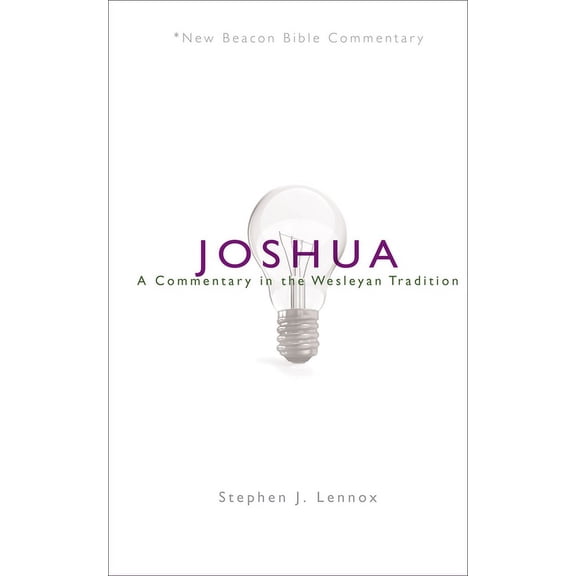 New Beacon Bible Commentary Nbbc, Joshua: A Commentary in the Wesleyan Tradition, (Paperback)