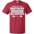 thumbnail image 3 of Inktastic Only the Best Brothers Get Promoted to Big Brother T-Shirt, 3 of 5